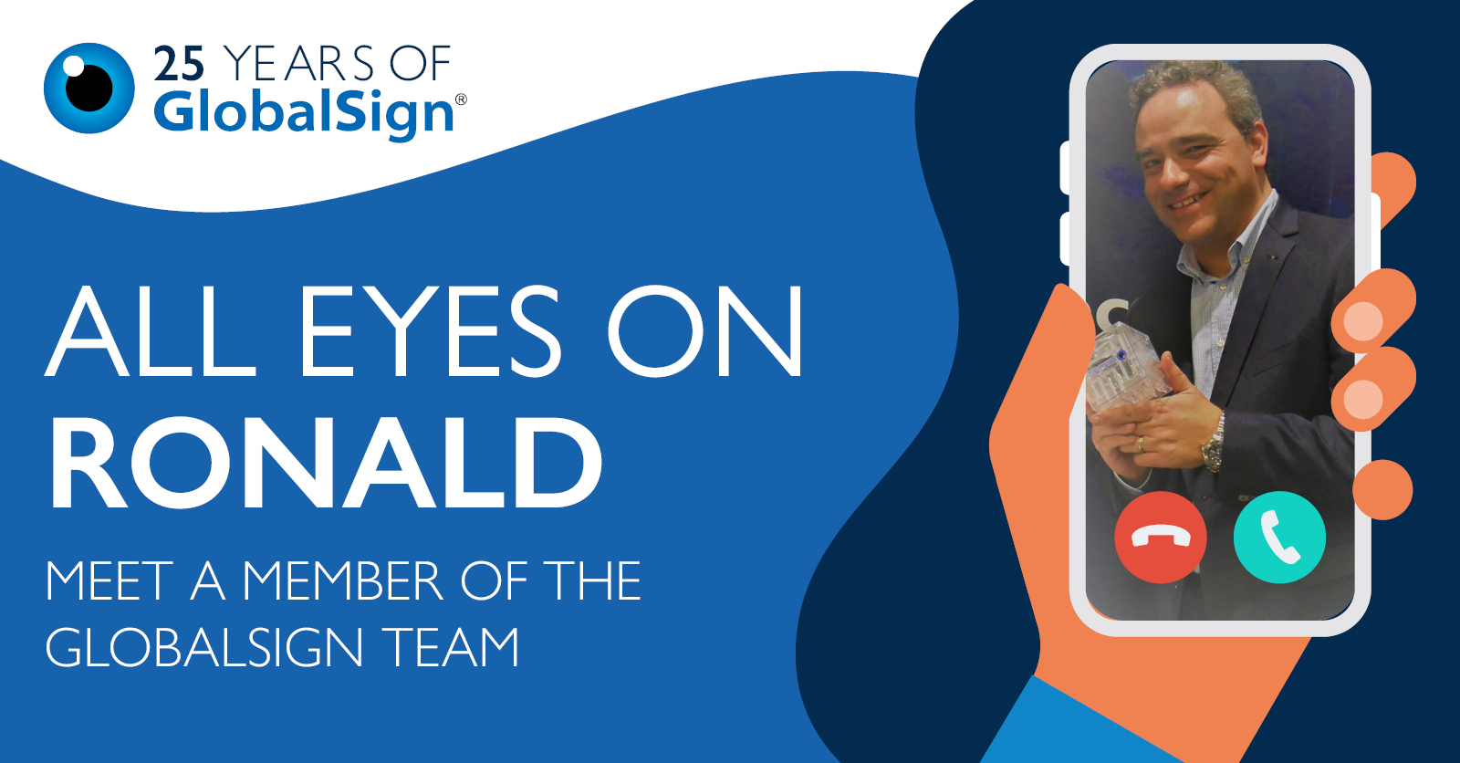 25 Years of GlobalSign - All Eyes on Ronald