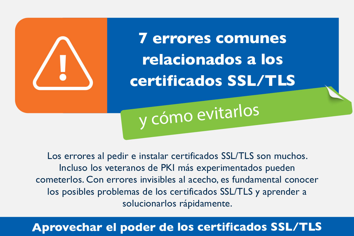 Infografía - 7 errores comunes de los certificados SSL/TLS y cómo evitarlos