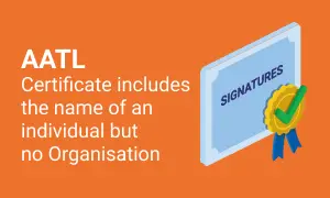 AATL Certificate including an Individual but no Organisation