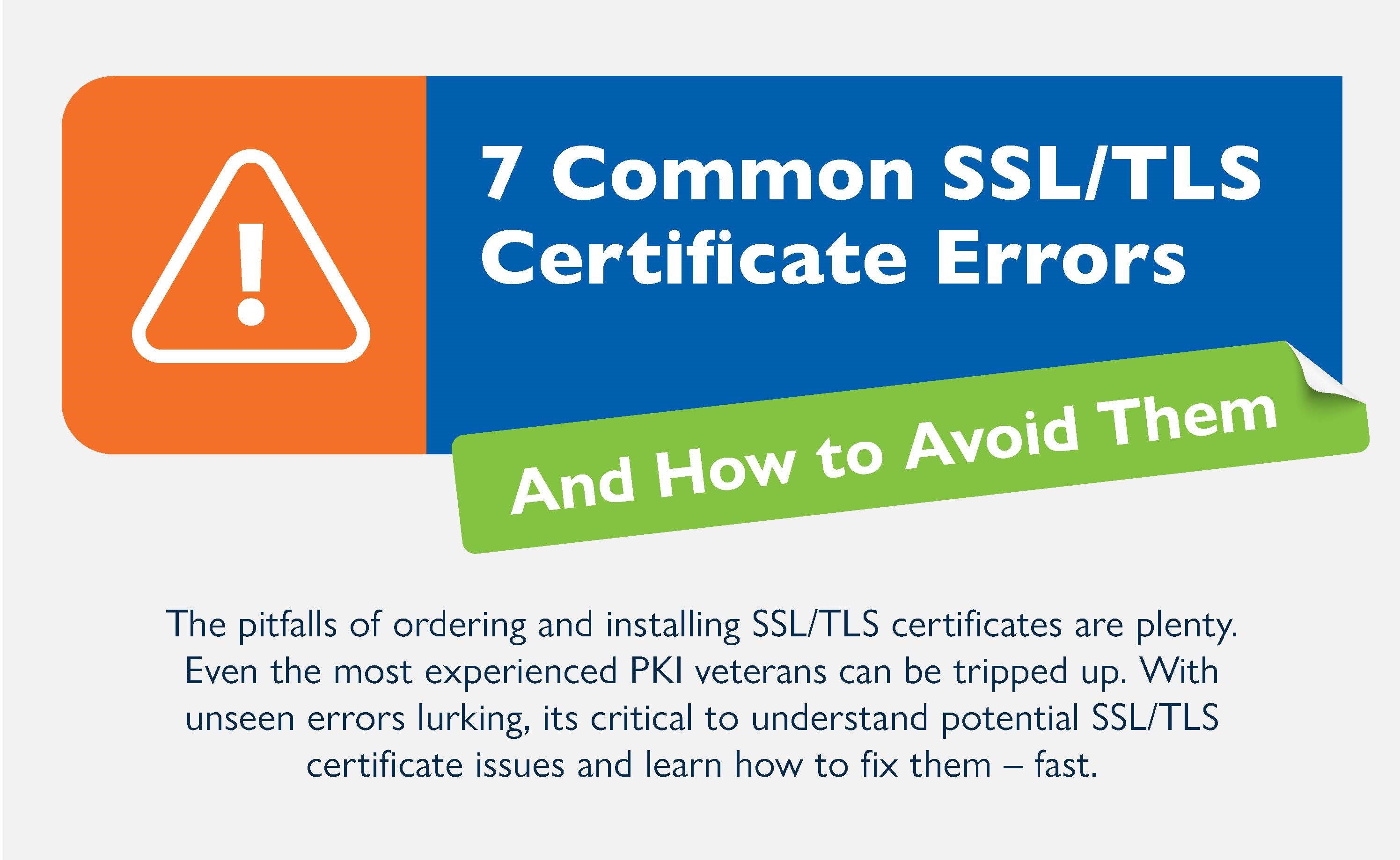Infographic - 7 Common SSL/TLS Certificate Errors and How to Avoid Them