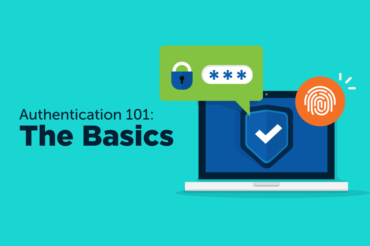 Authentication 101: The Basics
