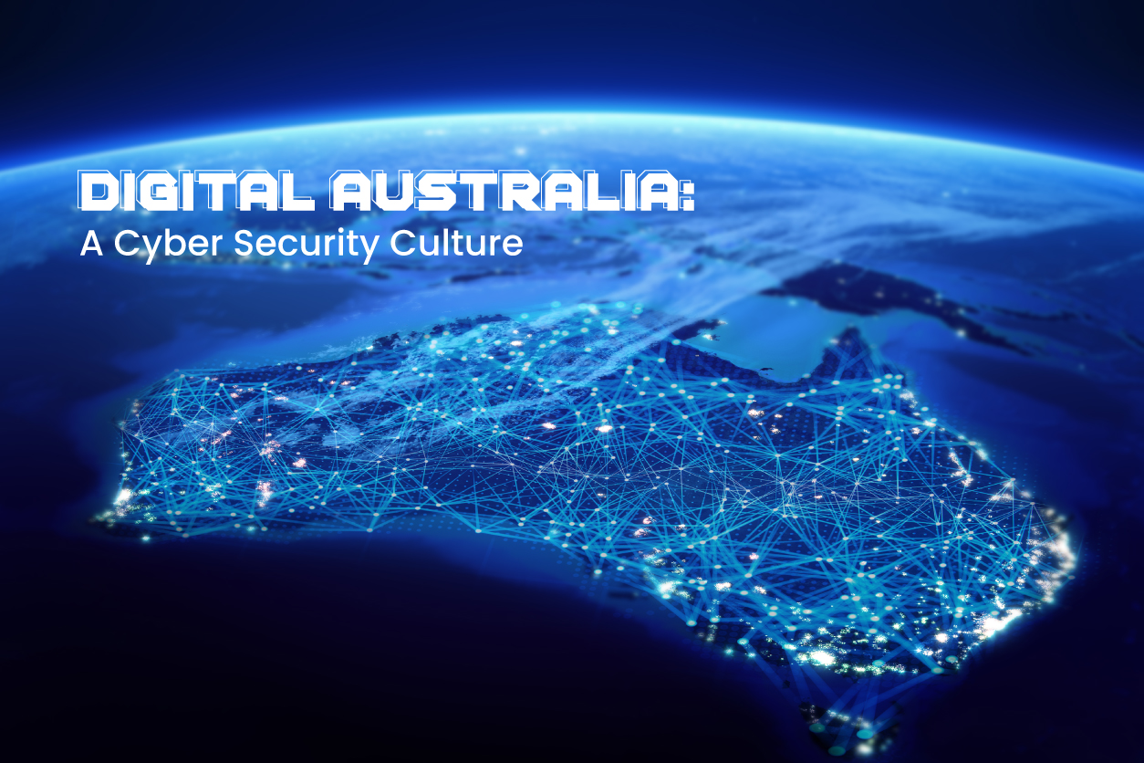 Digital Australia: A Cyber Security Culture