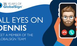 25 Years of GlobalSign - All Eyes on Dennis