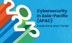 2023 Cybersecurity Predictions in APAC