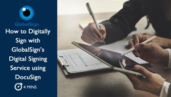How to Digitally Sign with GlobalSign's Digital Signing Service using DocuSign