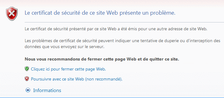 Internet Explorer: ‘Le certificat de sécurité présenté par ce site Web a été émis pour une autre adresse de site web. Les problèmes de certificat de sécurité peuvent indiquer une tentative de duperie ou d’interception des données que vous envoyez sur le serveur’
